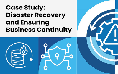 Case Study: Disaster Recovery and Ensuring Business Continuity